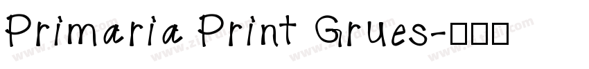 Primaria Print Grues字体转换